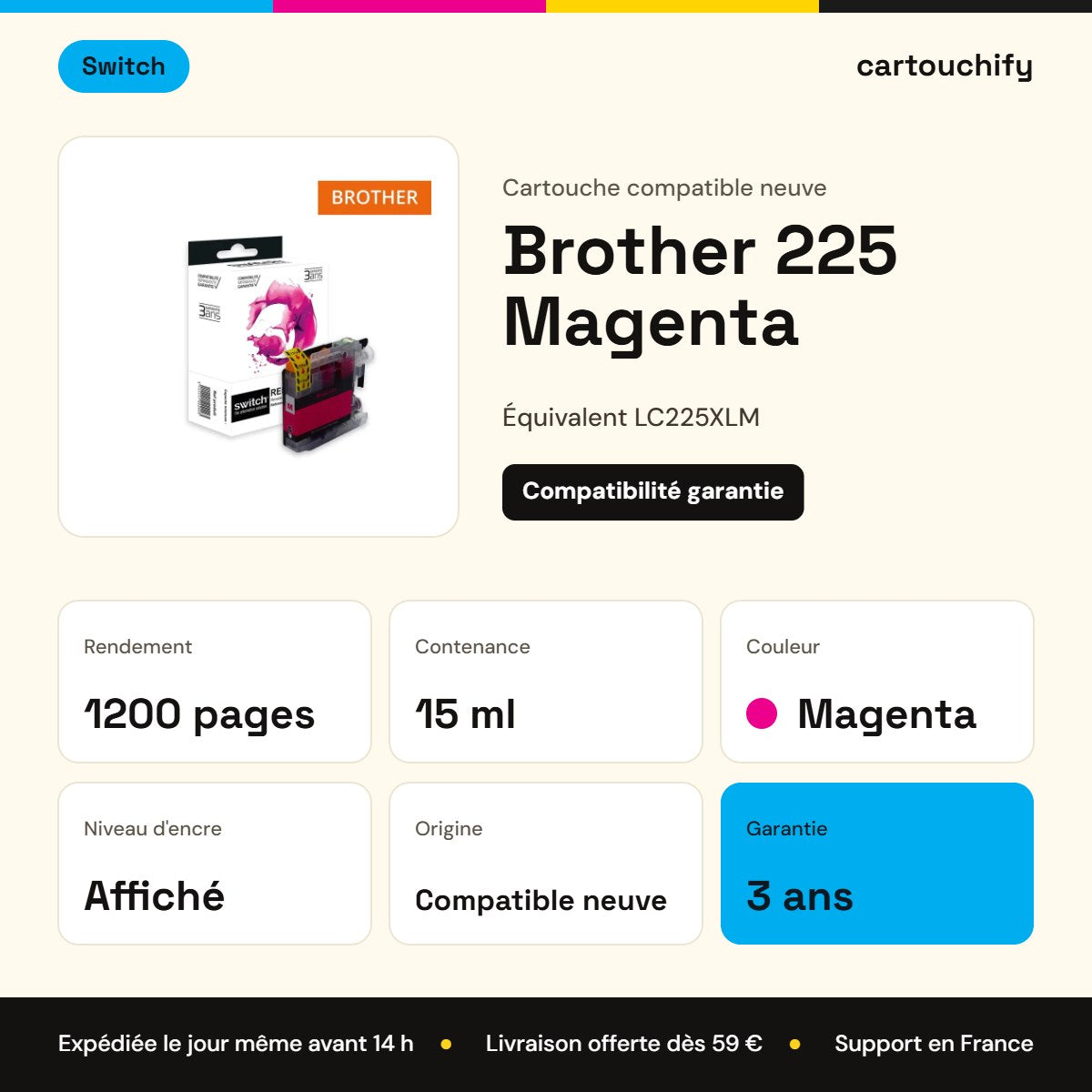 Brother 225 Cartouche Magenta compatible équivalent à LC225XLM · Switch : caractéristiques