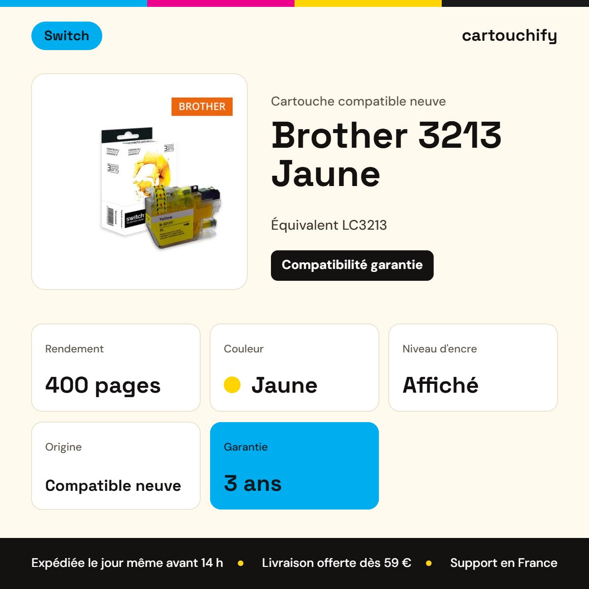 Brother 3213 Cartouche Jaune compatible équivalent à LC3213 · Switch : caractéristiques