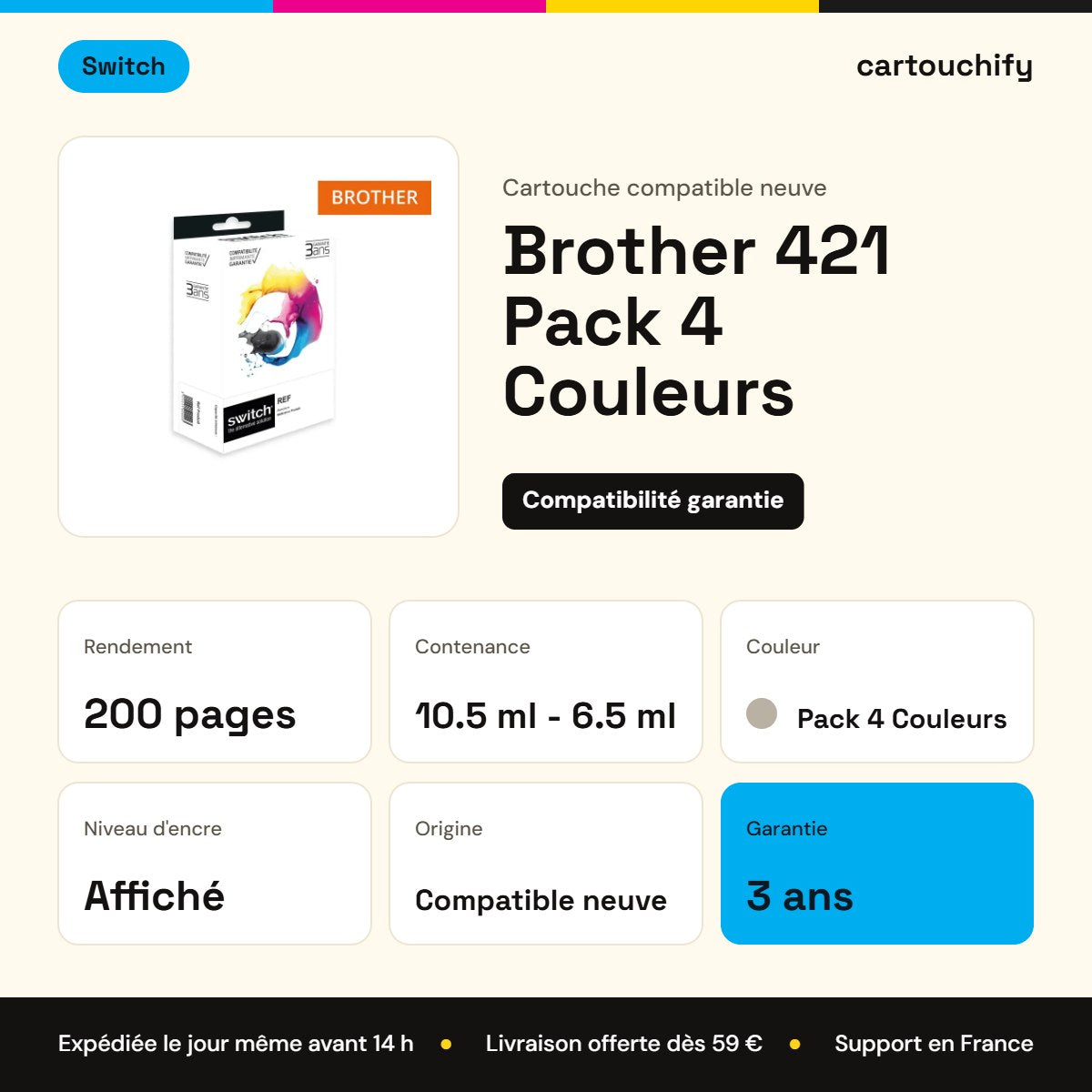 Brother 421 Cartouche Pack 4 Couleurs compatible équivalent à LC421VAL · Switch : caractéristiques