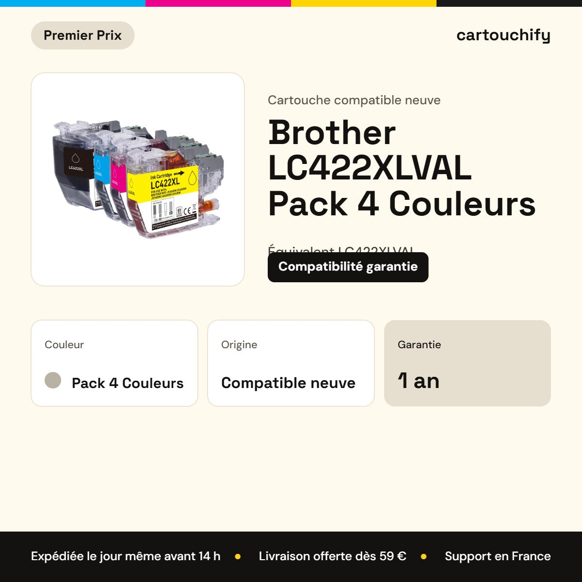 Brother LC422XLVAL Pack 4 Couleurs Premier Prix : garantie 1 an