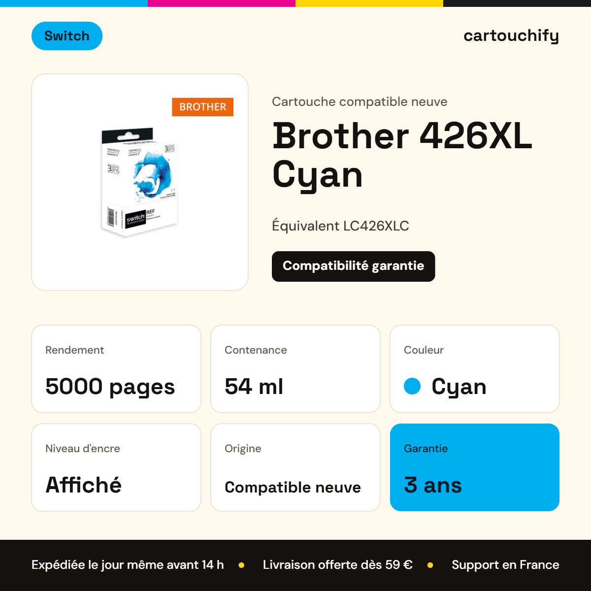 Brother 426XL Cartouche Cyan compatible équivalent à LC426XLC · Switch : caractéristiques