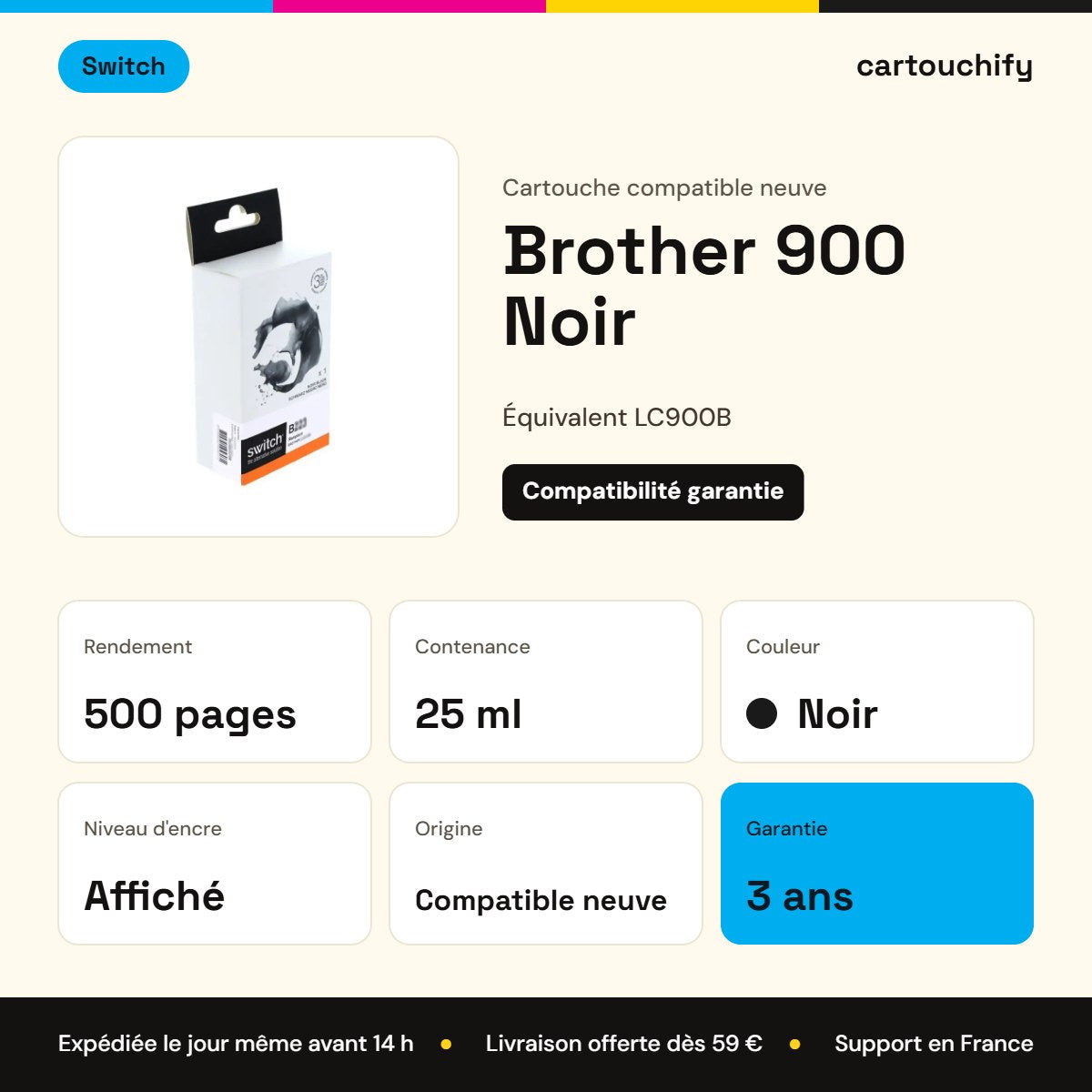 Brother 900 Cartouche Noir compatible équivalent à LC900B · Switch : caractéristiques