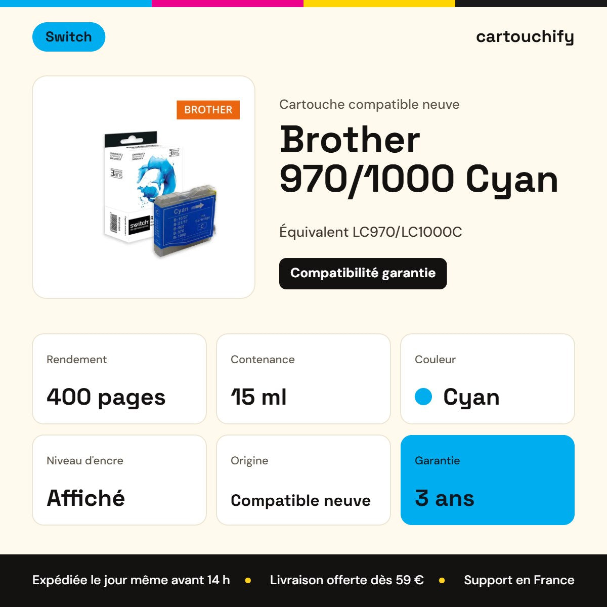 Brother 970/1000 Cartouche Cyan compatible équivalent à LC970, LC1000C · Switch : caractéristiques