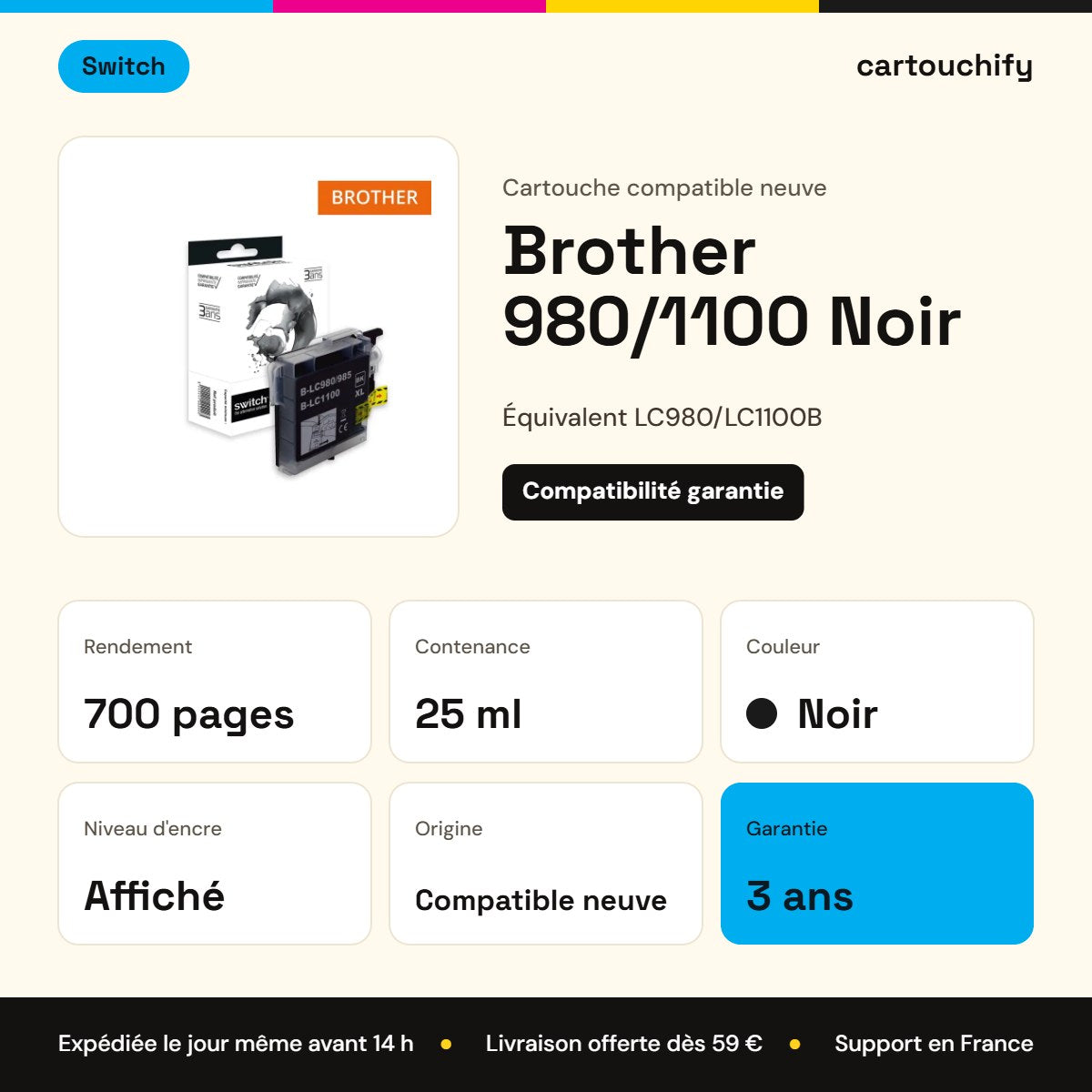 Brother 980/1100 Cartouche Noir compatible équivalent à LC980, LC1100B · Switch : caractéristiques
