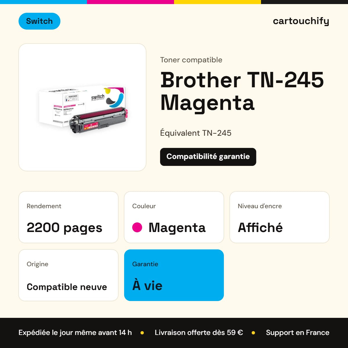 Brother TN-245 Magenta Switch : rendement 2200 pages, garantie à vie