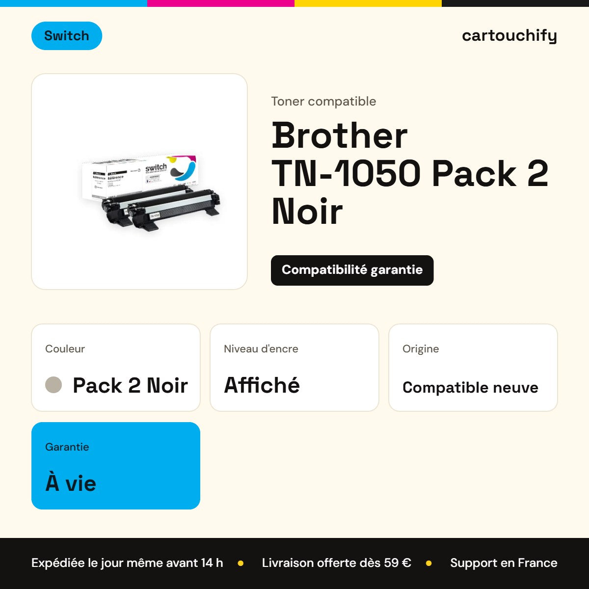 Brother TN-1050 Toner Pack 2 Noir compatible · Switch : caractéristiques