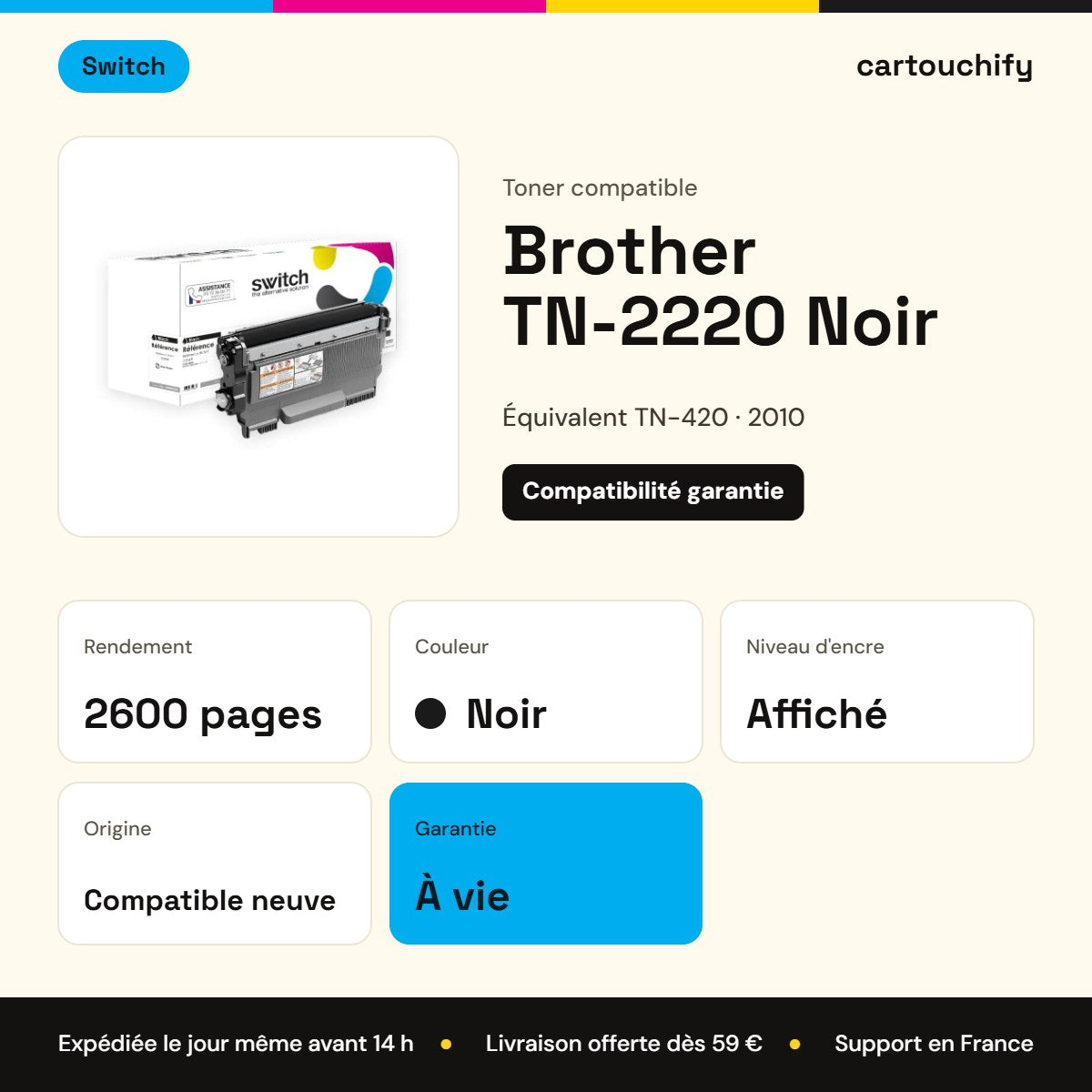 Brother TN-2220 Toner Noir compatible équivalent à TN-2010, 2030, 2210 · Switch : caractéristiques