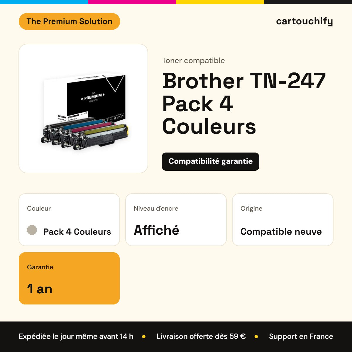 Brother TN-247 Pack 4 Couleurs The Premium Solution : garantie 1 an