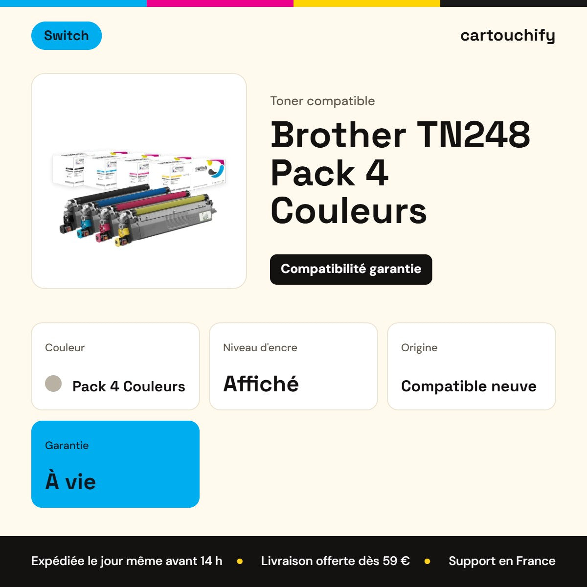 Brother TN248 Toner Pack 4 Couleurs compatible · Switch : caractéristiques