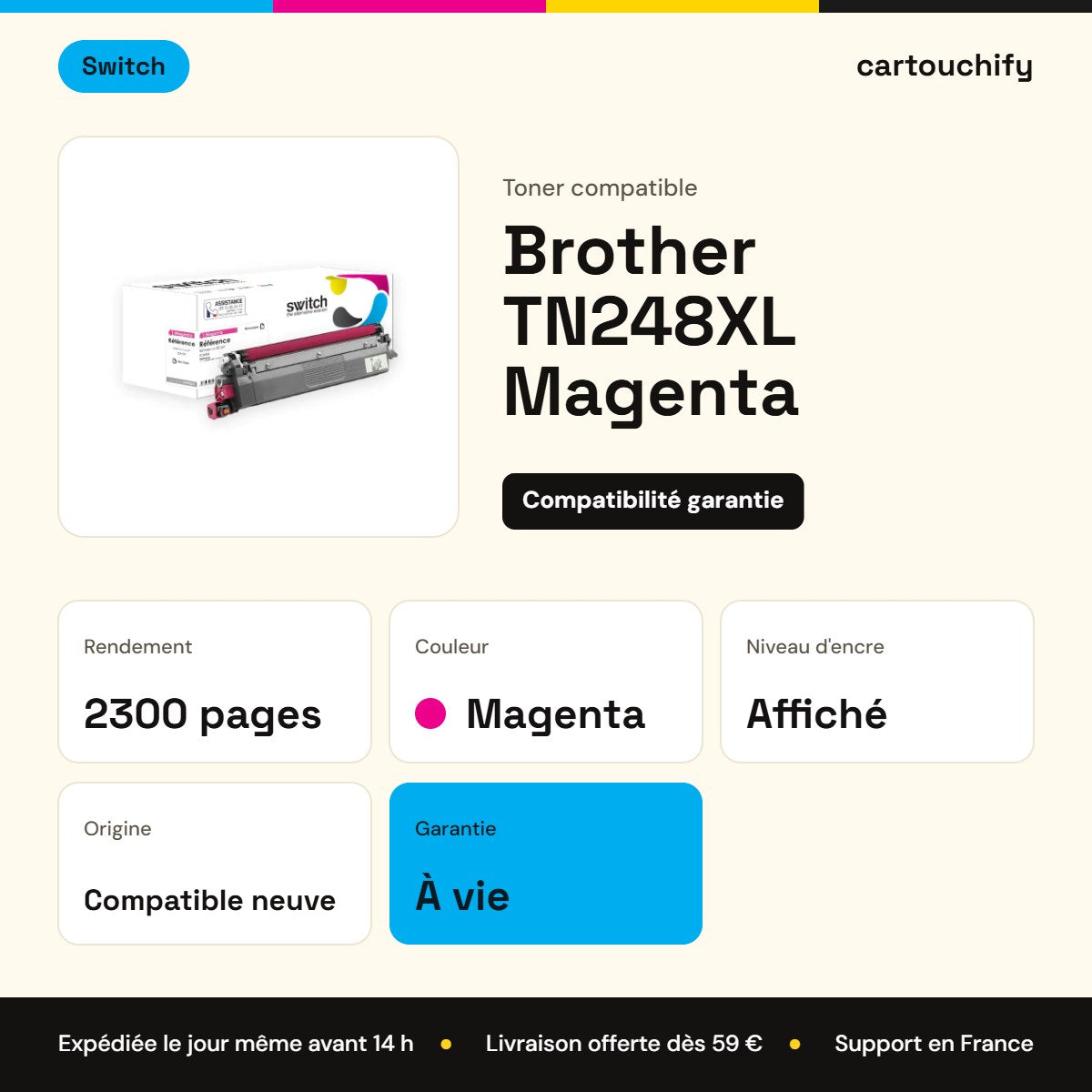Brother TN248XL Toner Magenta compatible équivalent à TN248XLM · Switch : caractéristiques