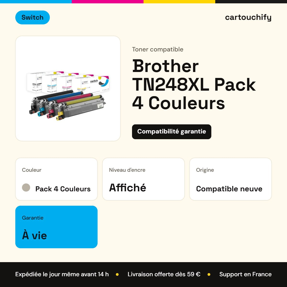 Brother TN248XL Toner Pack 4 Couleurs compatible · Switch : caractéristiques
