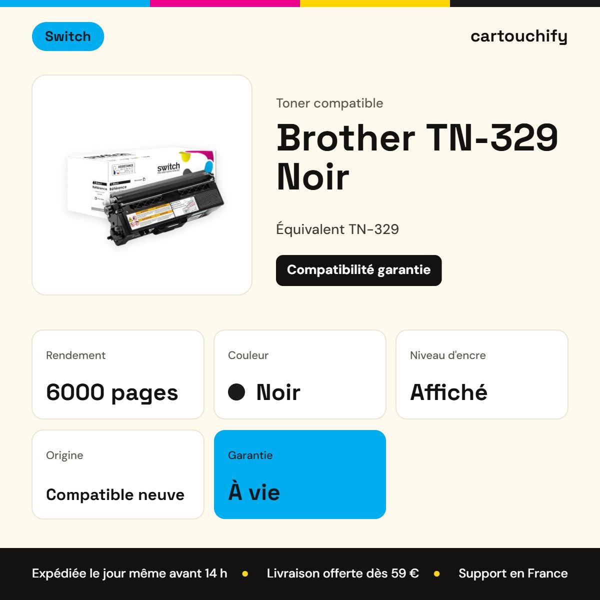 Brother TN-329 Toner Noir compatible · Switch : caractéristiques