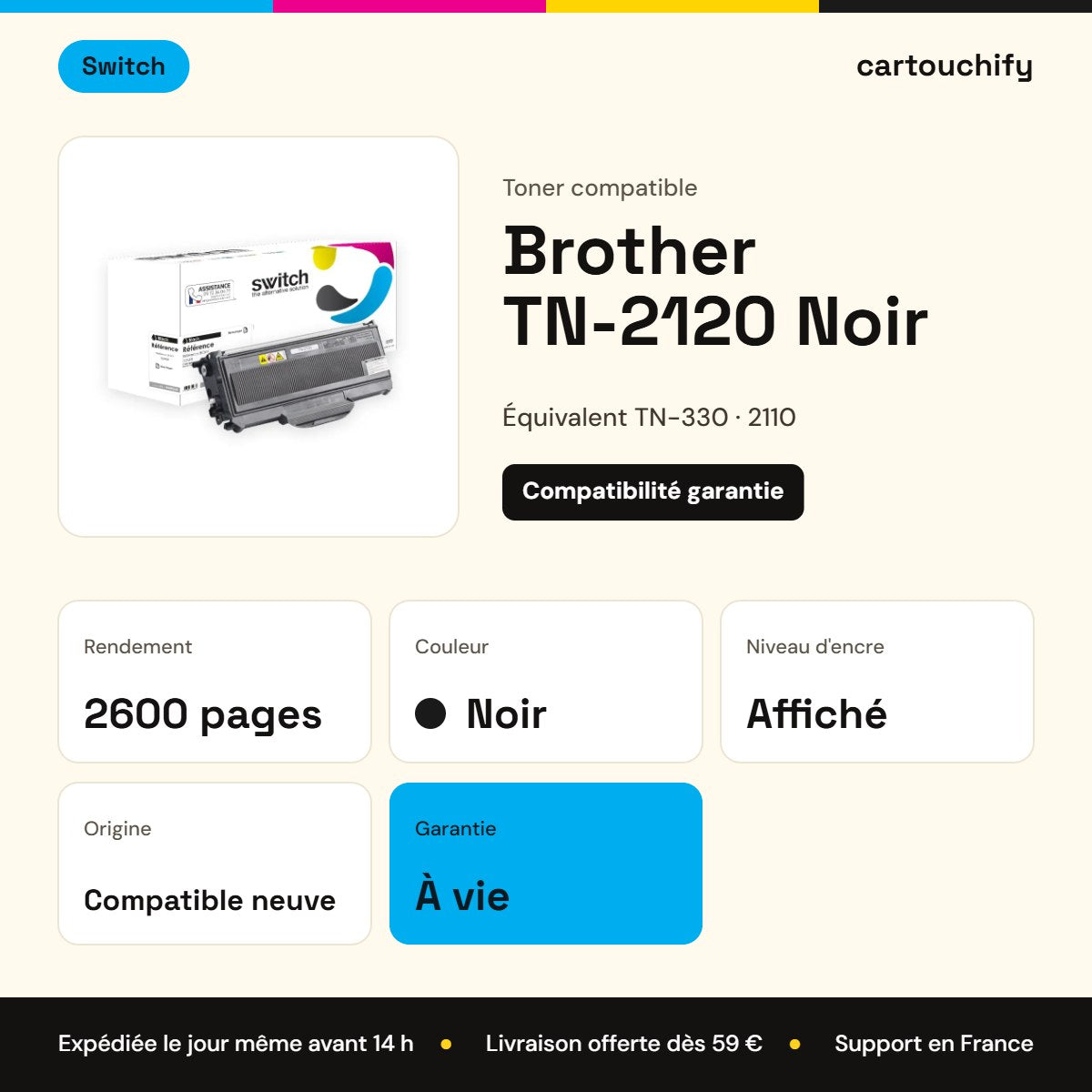 Brother TN-2120 Toner Noir compatible équivalent à TN-2110, 2115, 2120 · Switch : caractéristiques