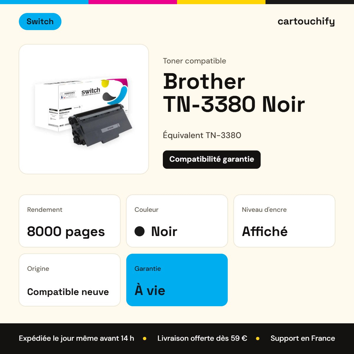 Brother TN-3380 Toner Noir compatible · Switch : caractéristiques