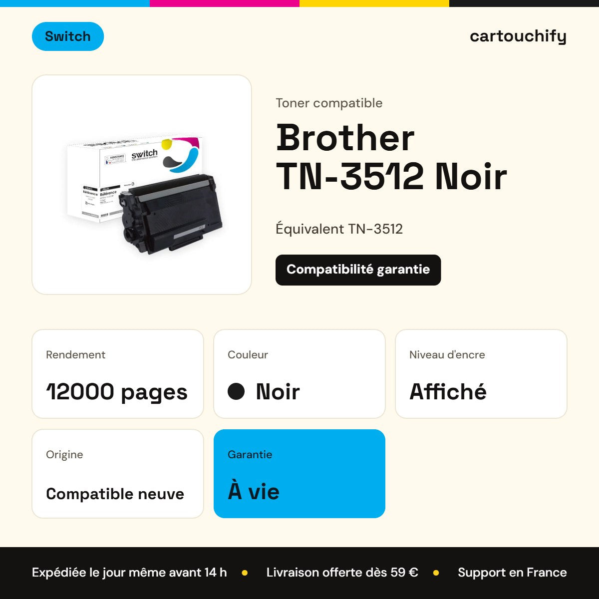Brother TN-3512 Toner Noir compatible · Switch : caractéristiques