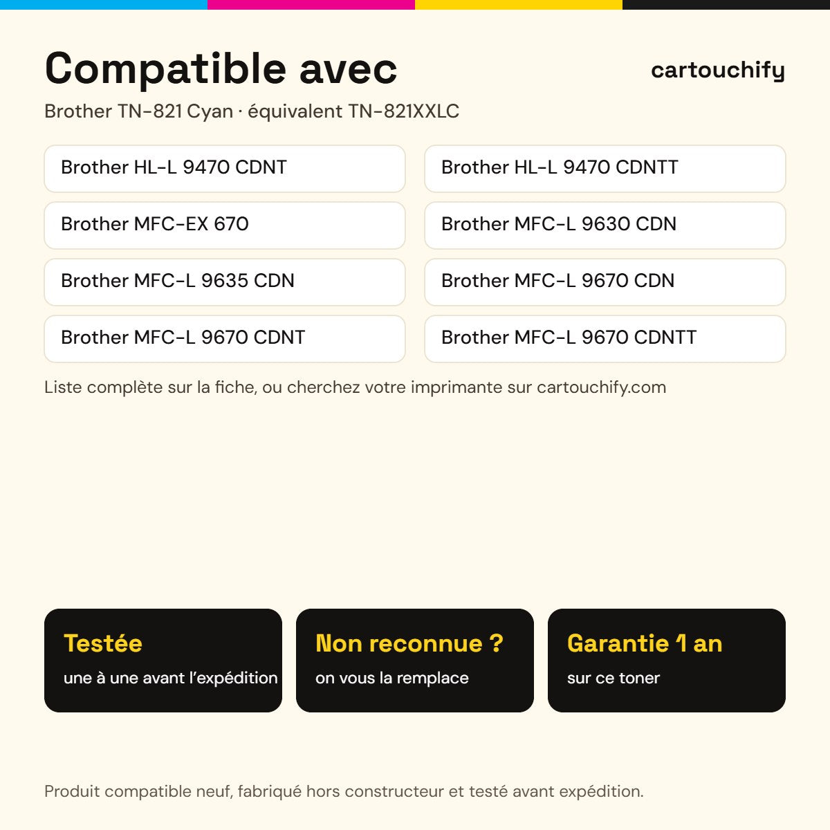 Imprimantes compatibles avec Brother TN-821 Toner Cyan compatible équivalent à TN821XXLC