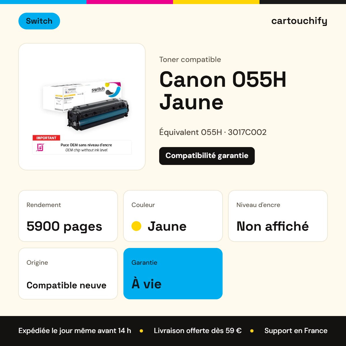 Canon 055H Toner Jaune compatible puce OEM équivalent à 3017C002 · Switch : caractéristiques