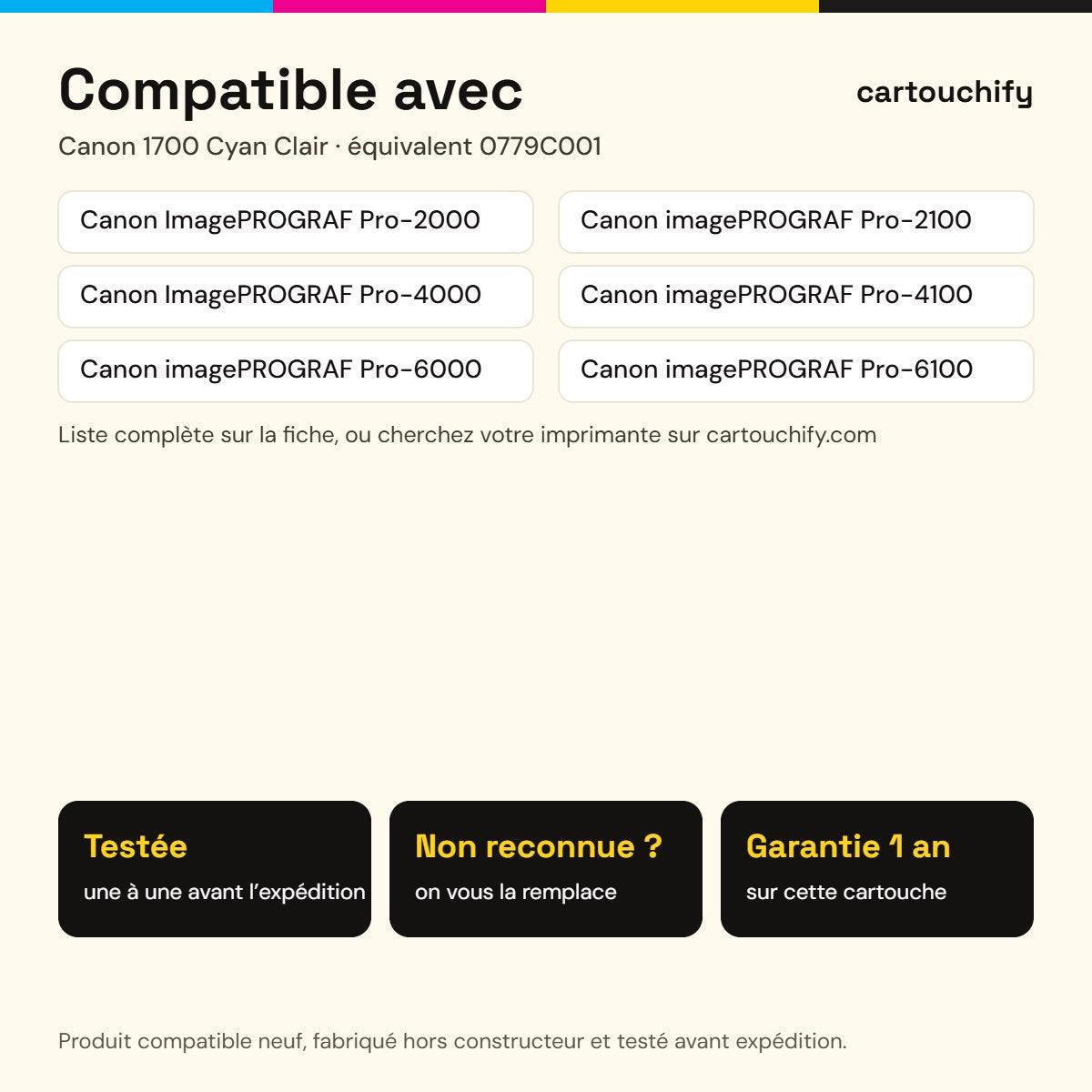 Imprimantes compatibles avec Canon 1700 Cartouche Light Cyan compatible équivalent à 0779C001, PFI1700PC