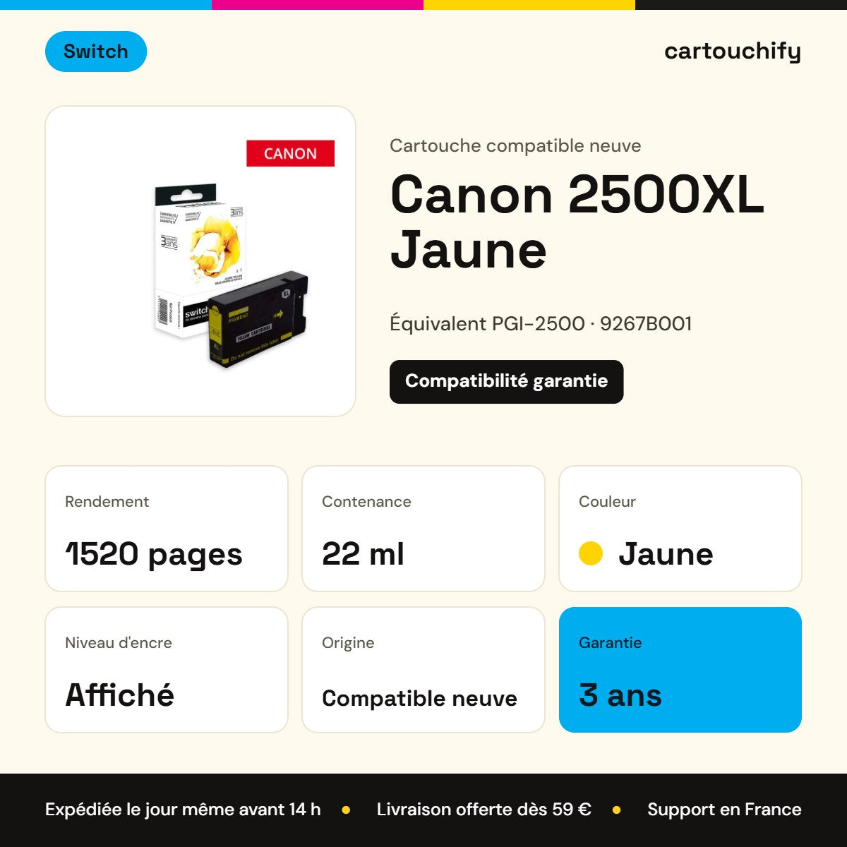 Canon 2500XL Cartouche Jaune compatible équivalent à PGI-2500, 9267B001 · Switch : caractéristiques