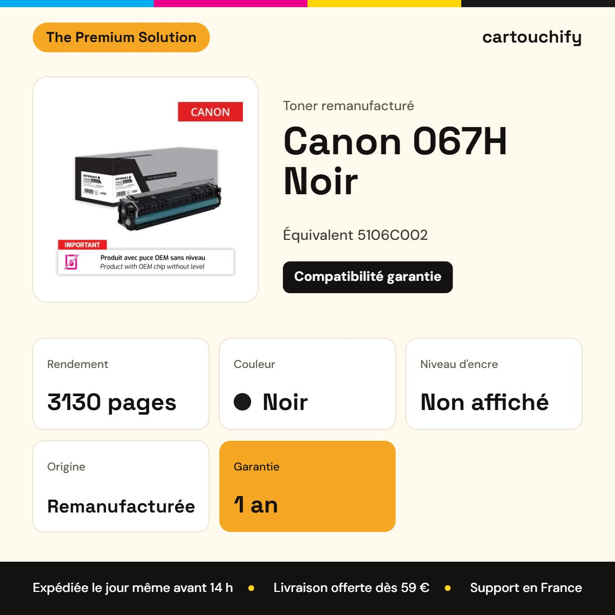 Canon 067H Noir The Premium Solution : rendement 3130 pages, garantie 1 an