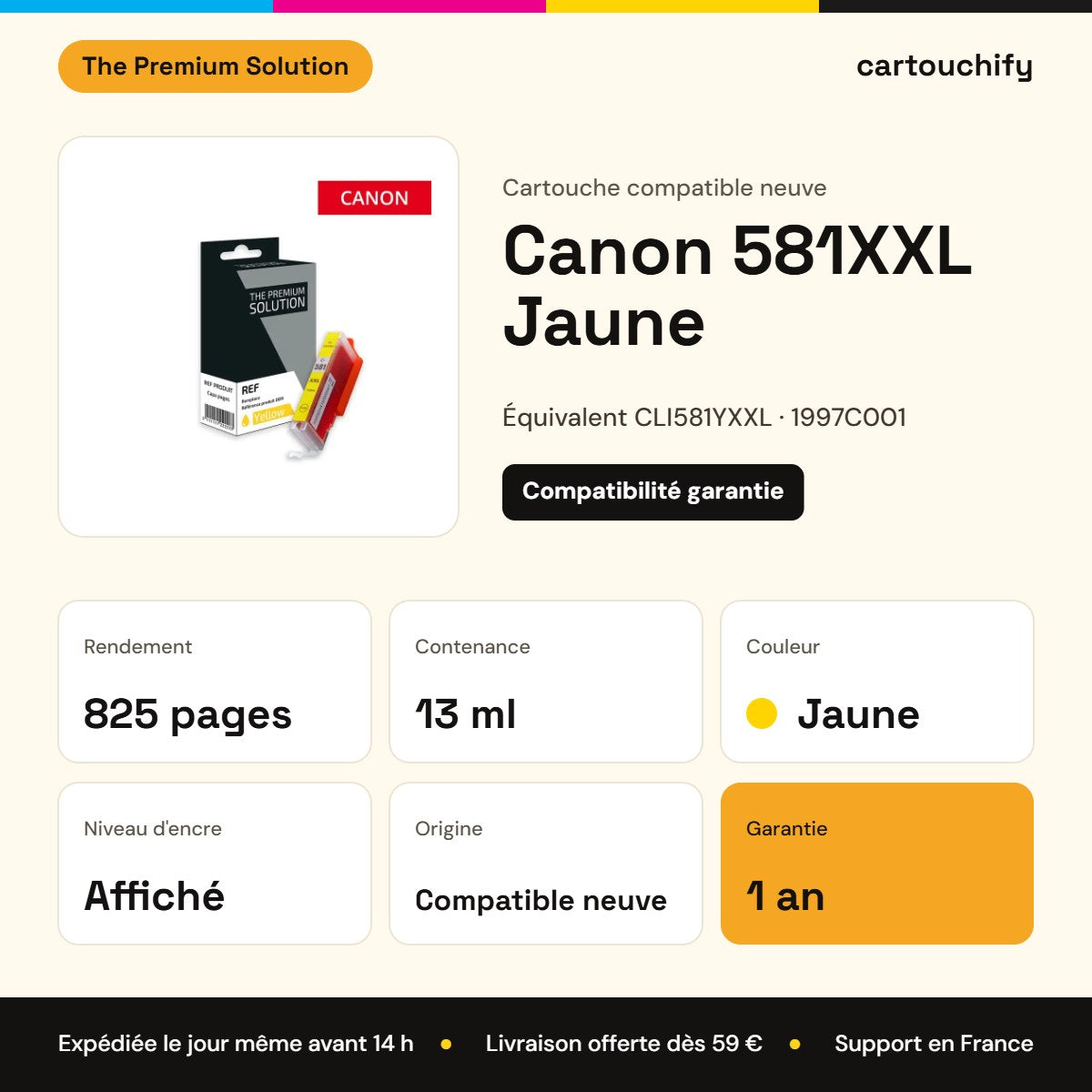 Canon 581XXL Jaune The Premium Solution : rendement 825 pages, 13 ml, garantie 1 an