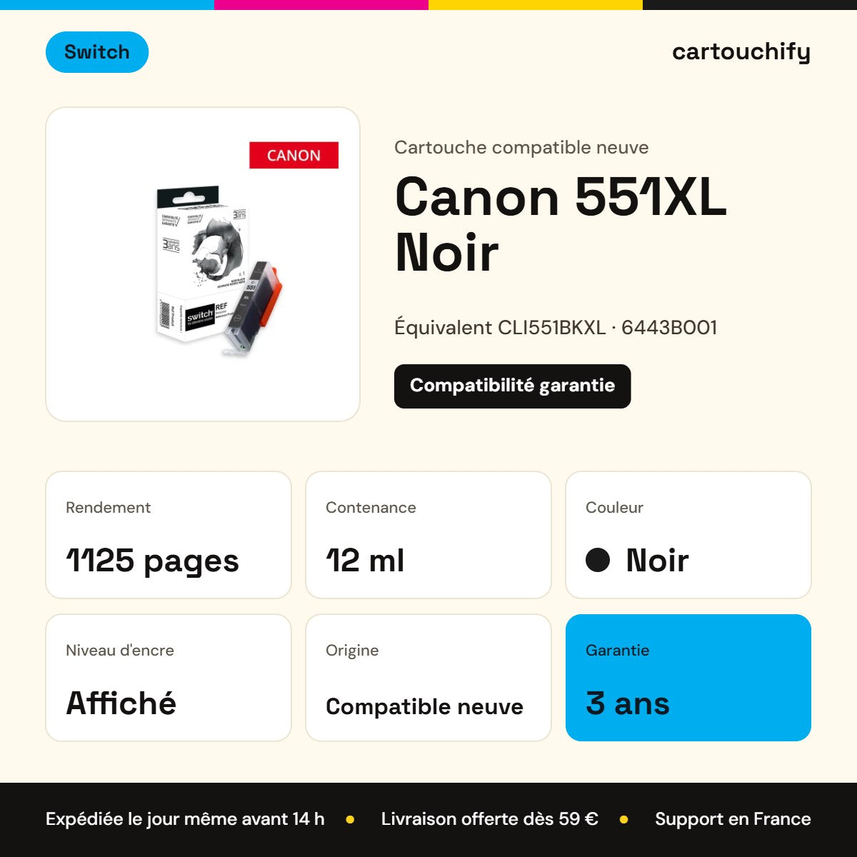 Canon 551XL Cartouche Noir compatible équivalent à CLI551BKXL, 6443B001 · Switch : caractéristiques