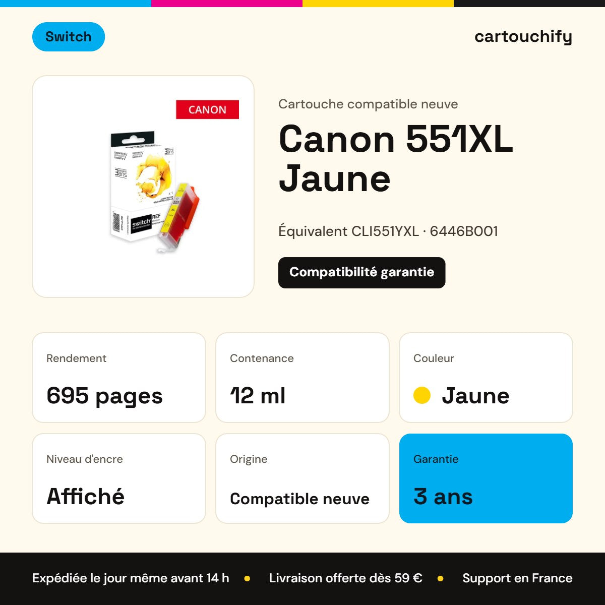 Canon 551XL Cartouche Jaune compatible équivalent à CLI551YXL, 6446B001 · Switch : caractéristiques