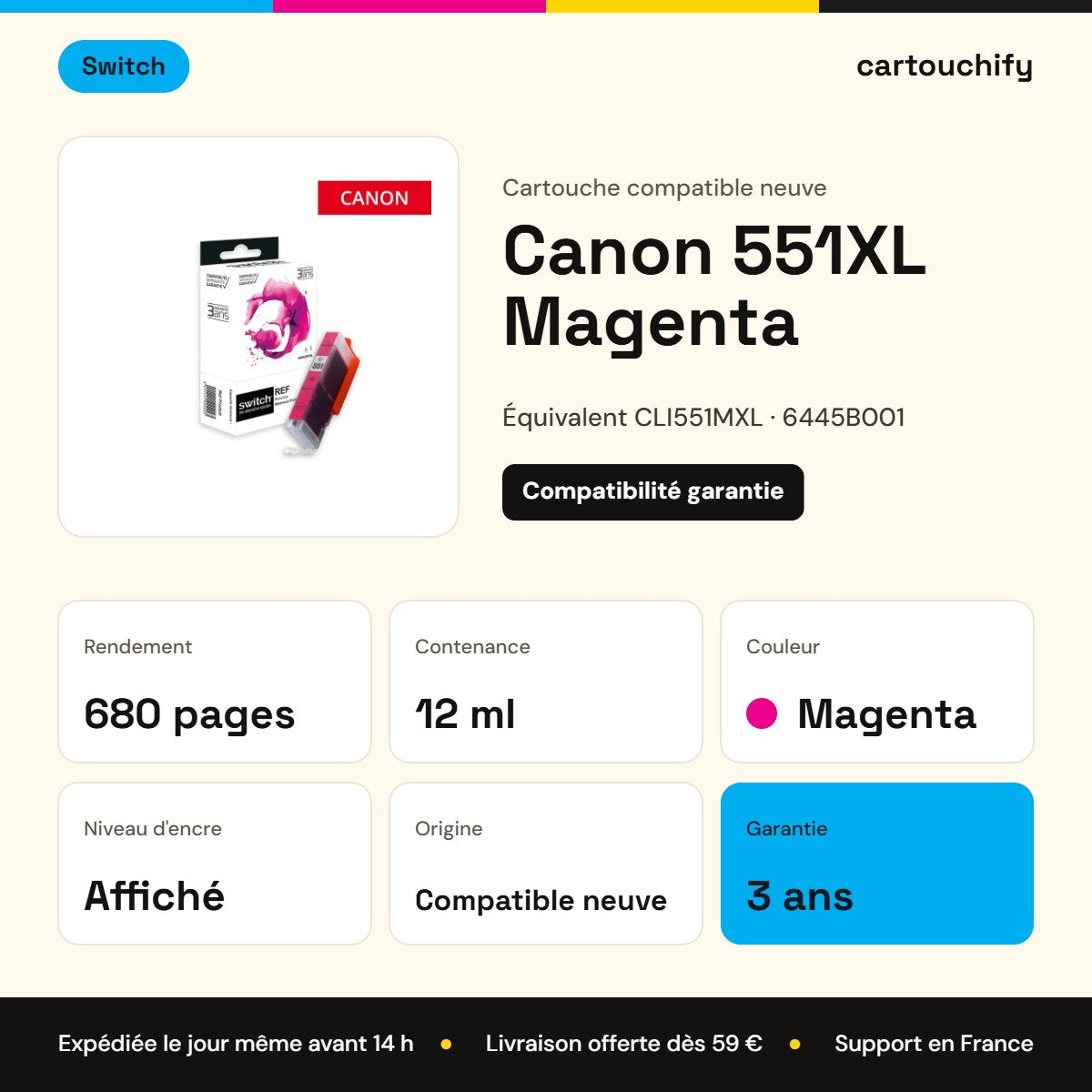 Canon 551XL Cartouche Magenta compatible équivalent à CLI551MXL, 6445B001 · Switch : caractéristiques