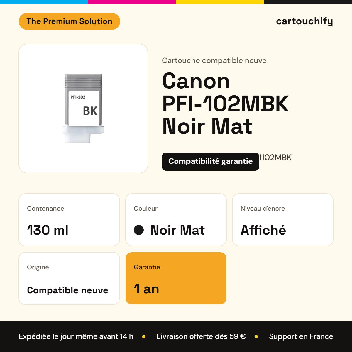 Canon PFI-102MBK Cartouche Noir Mat compatible équivalent à 0894B001 : caractéristiques