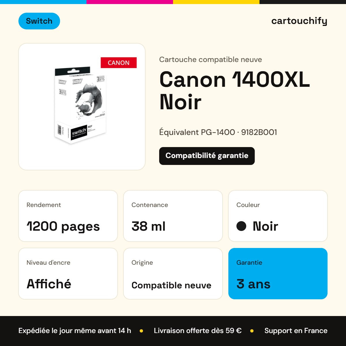 Canon 1400XL Cartouche Noir compatible équivalent à PG-1400, 9182B001 · Switch : caractéristiques