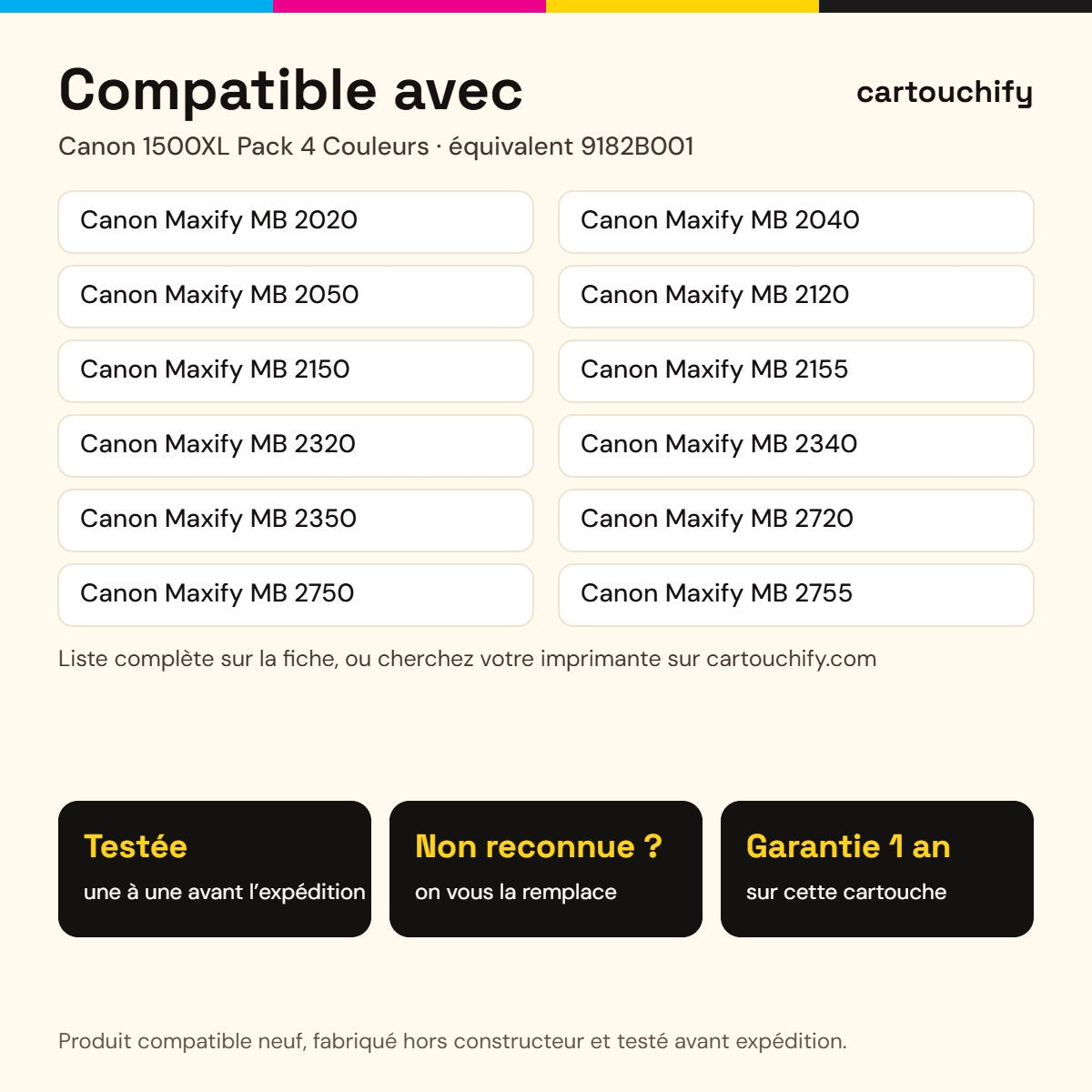 Imprimantes compatibles avec la cartouche Canon 1500XL Pack 4 Couleurs