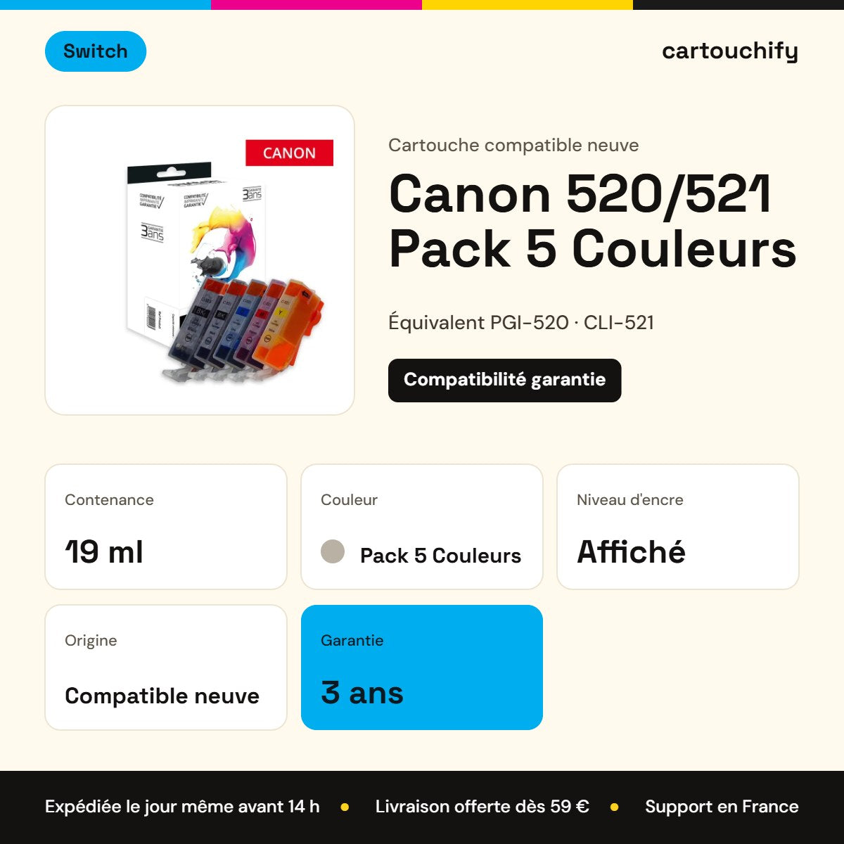 Canon 520/521 Cartouche Pack 5 Couleurs compatible équivalent à PGI-520, CLI-521 · Switch : caractéristiques