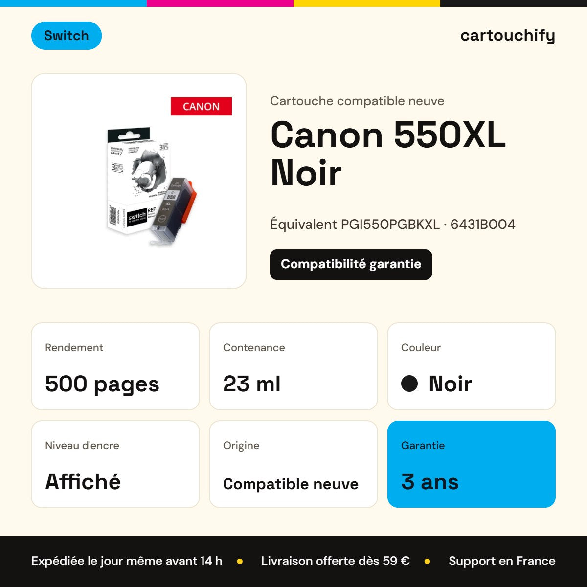 Canon 550XL Cartouche Noir compatible équivalent à PGI550PGBKXL, 6431B004 · Switch : caractéristiques