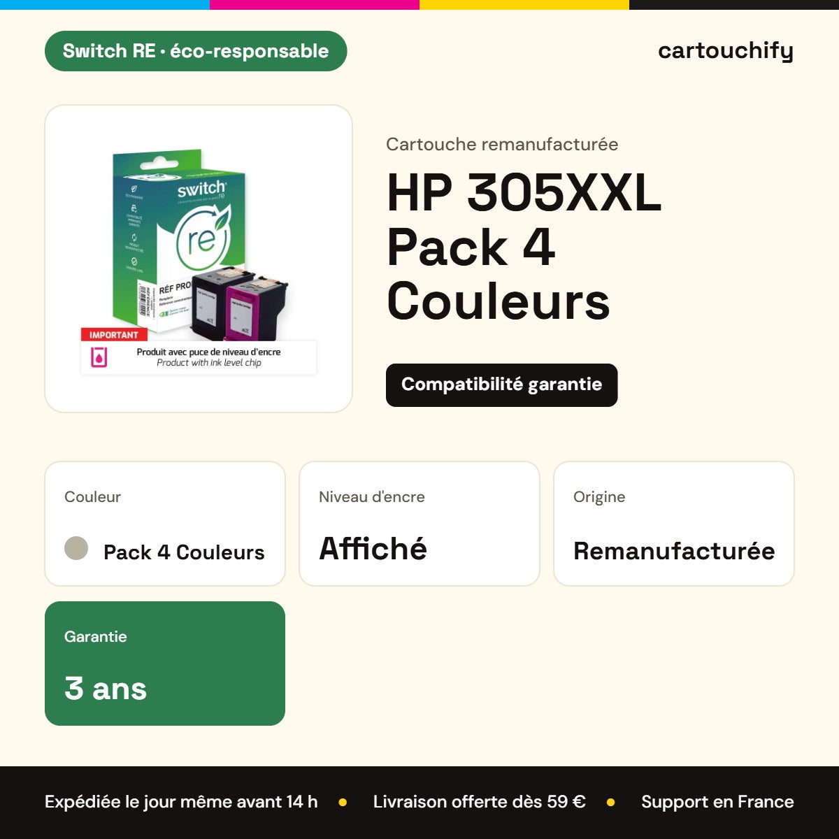 HP 305XXL Pack 4 Couleurs Switch RE : garantie 3 ans