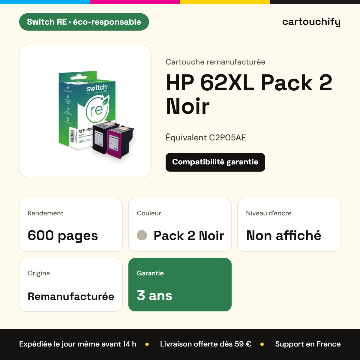 HP 62XL Pack 2 Noir Switch RE : rendement 600 pages, garantie 3 ans