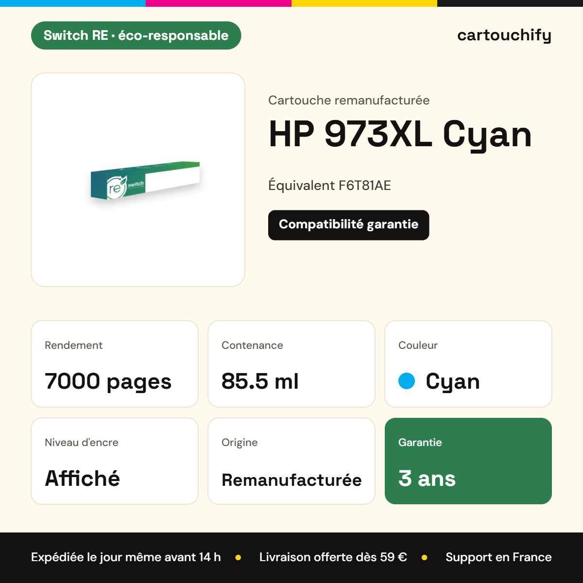 HP 973XL Cartouche Cyan remanufacturé équivalent à F6T81AE · Switch RE : caractéristiques