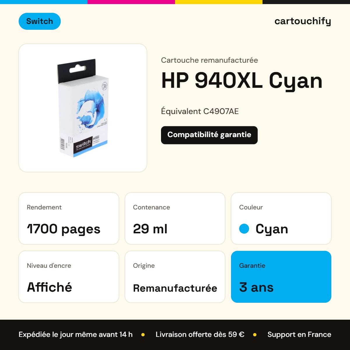 HP 940XL Cartouche Cyan compatible équivalent à C4907AE · Switch : caractéristiques