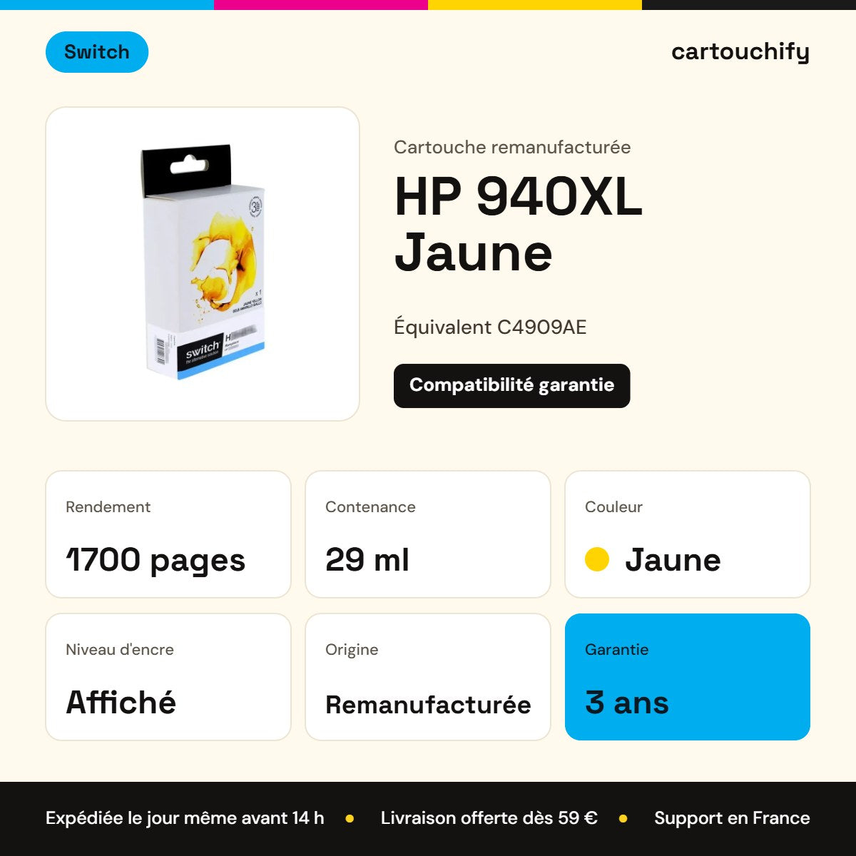 HP 940XL Cartouche Jaune compatible équivalent à C4909AE · Switch : caractéristiques