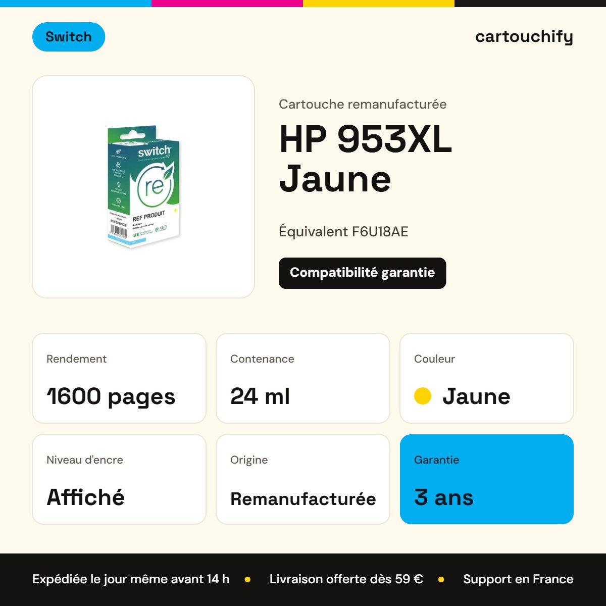 HP 953XL Cartouche Jaune remanufacturé équivalent à F6U18AE · Switch : caractéristiques