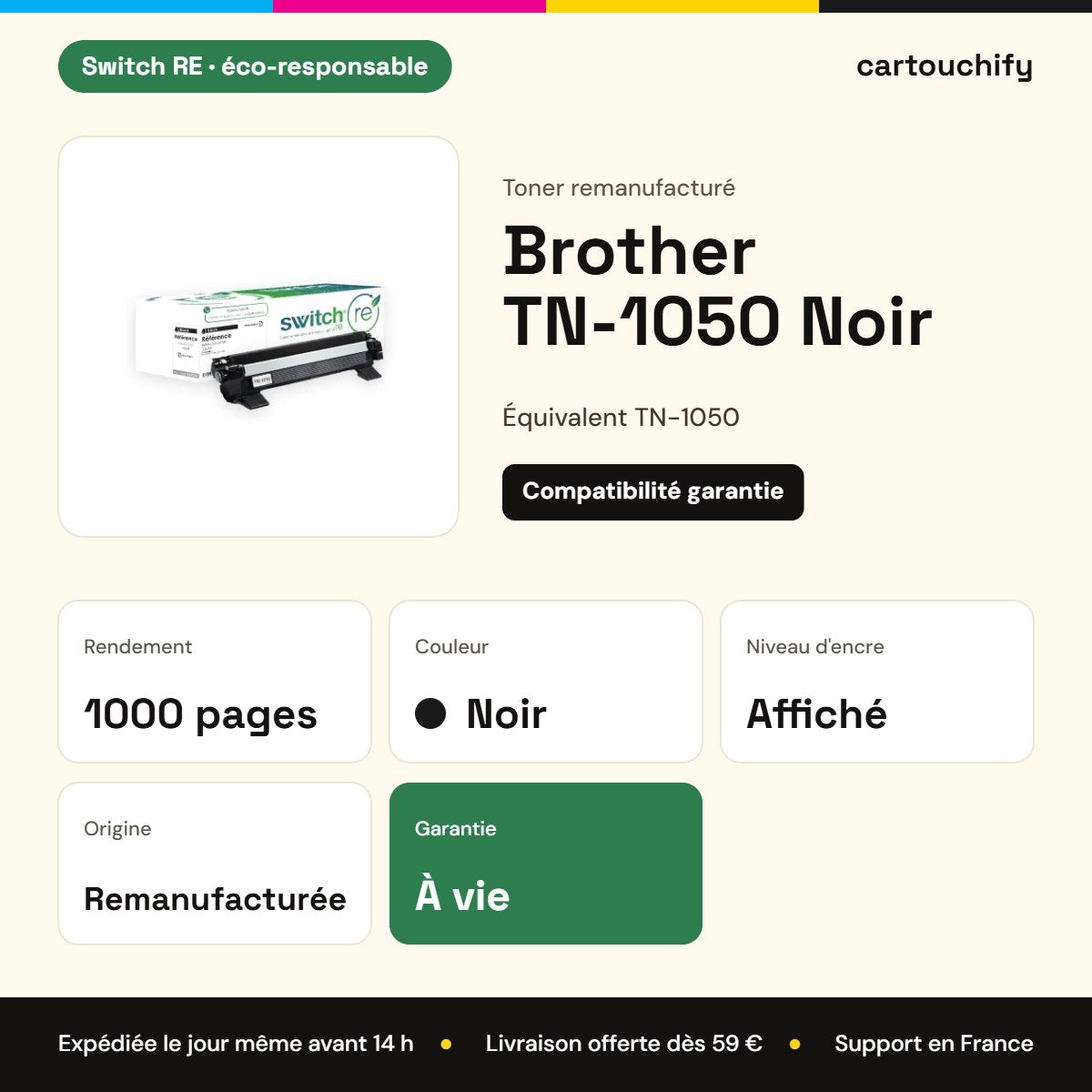 Brother TN-1050 Noir Switch RE : rendement 1000 pages, garantie à vie