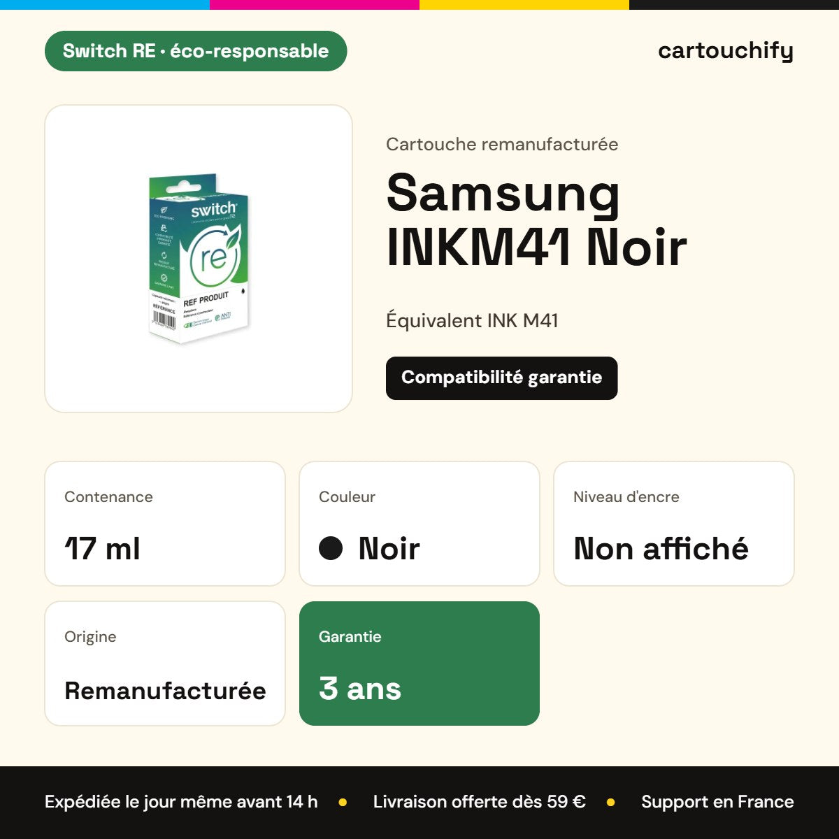 Samsung INKM41 Cartouche Noir remanufacturé · Switch RE : caractéristiques