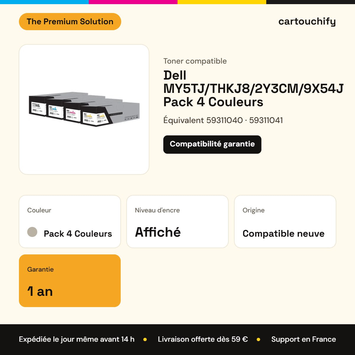 Dell MY5TJ/THKJ8/2Y3CM/9X54J Toner Pack 4 Couleurs compatible équivalent à 59311040, 59311041, 59311033 : caractéristiques