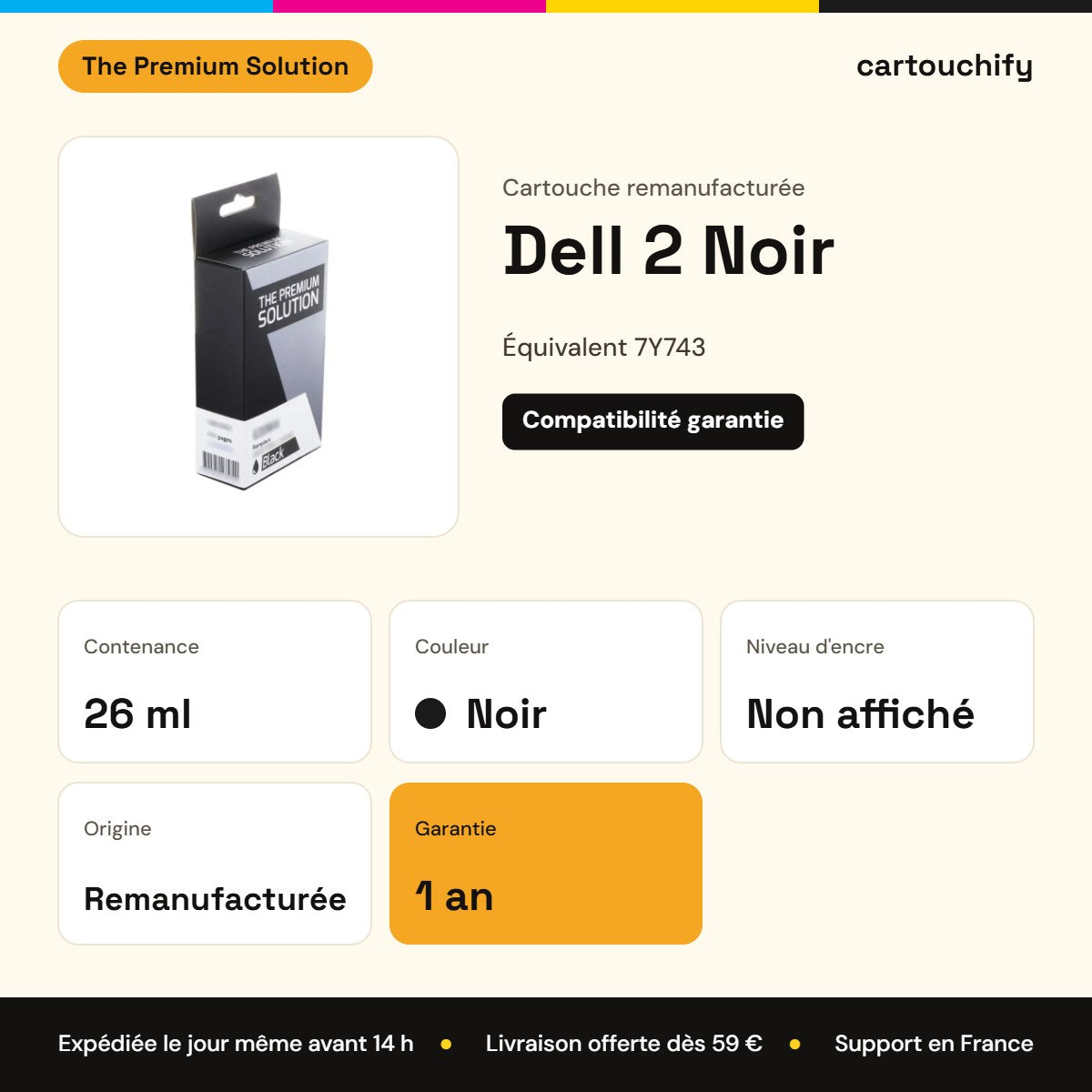 Dell 2 Cartouche Noir remanufacturé équivalent à 7Y743 : caractéristiques