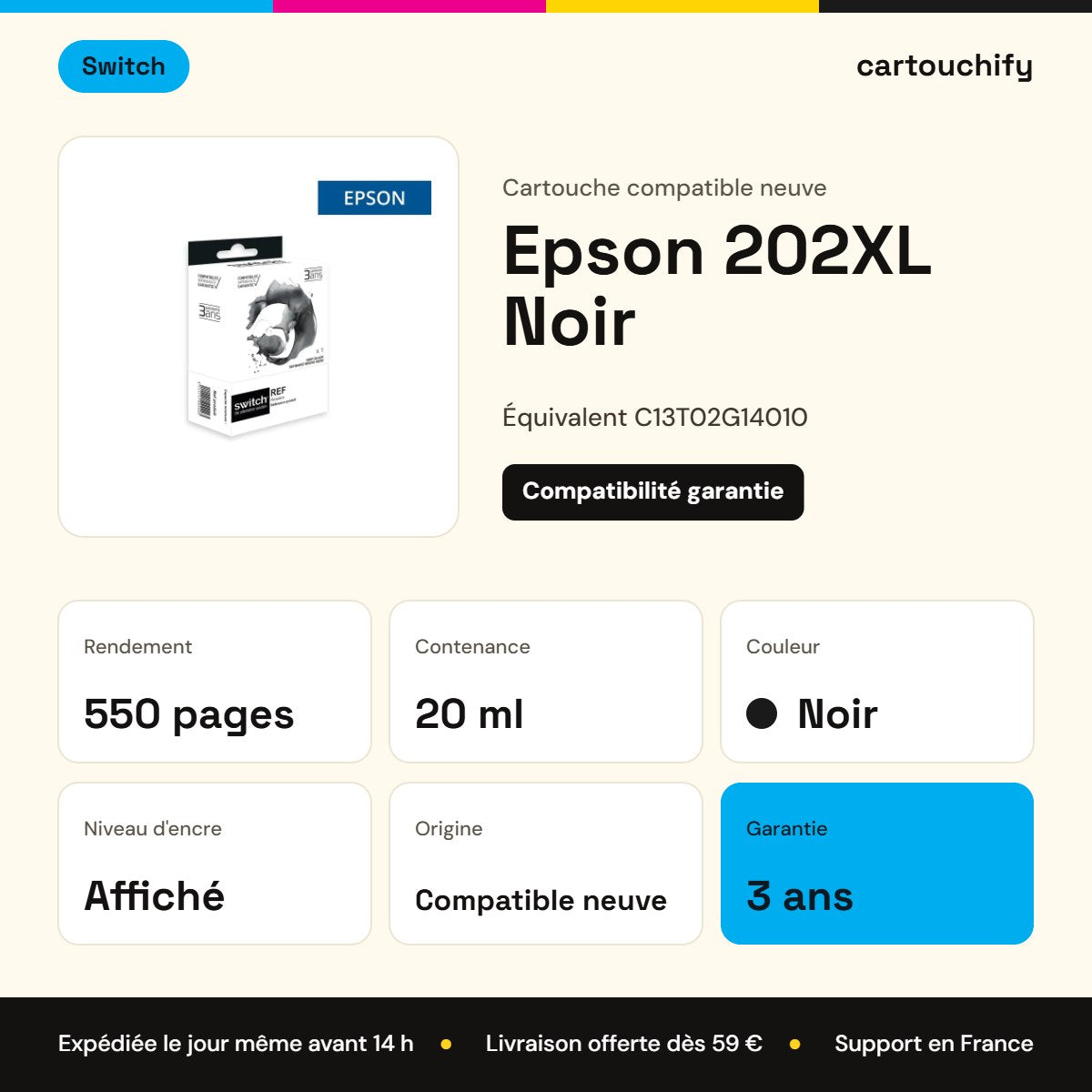 Epson 202XL Cartouche Noir compatible équivalent à C13T02G14010 · Switch : caractéristiques
