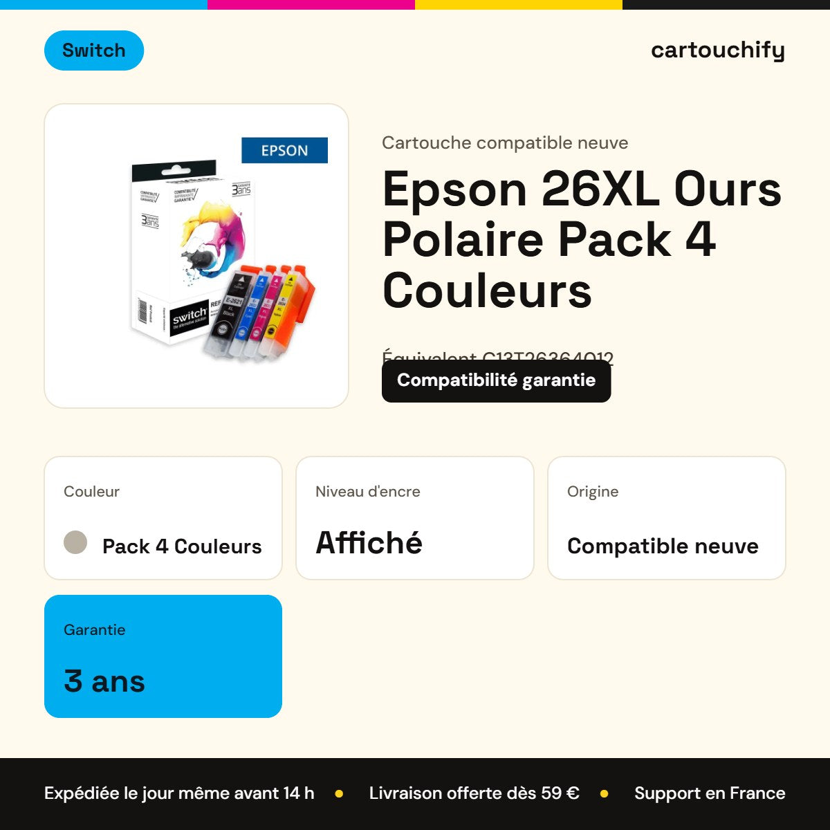 Epson 26XL Ours Polaire Cartouche Pack 4 Couleurs compatible équivalent à C13T26364012 · Switch : caractéristiques