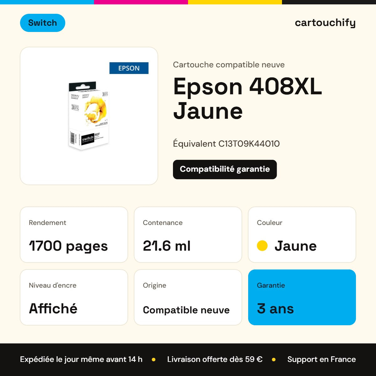 Epson 408XL Cartouche Jaune compatible équivalent à C13T09K44010 · Switch : caractéristiques