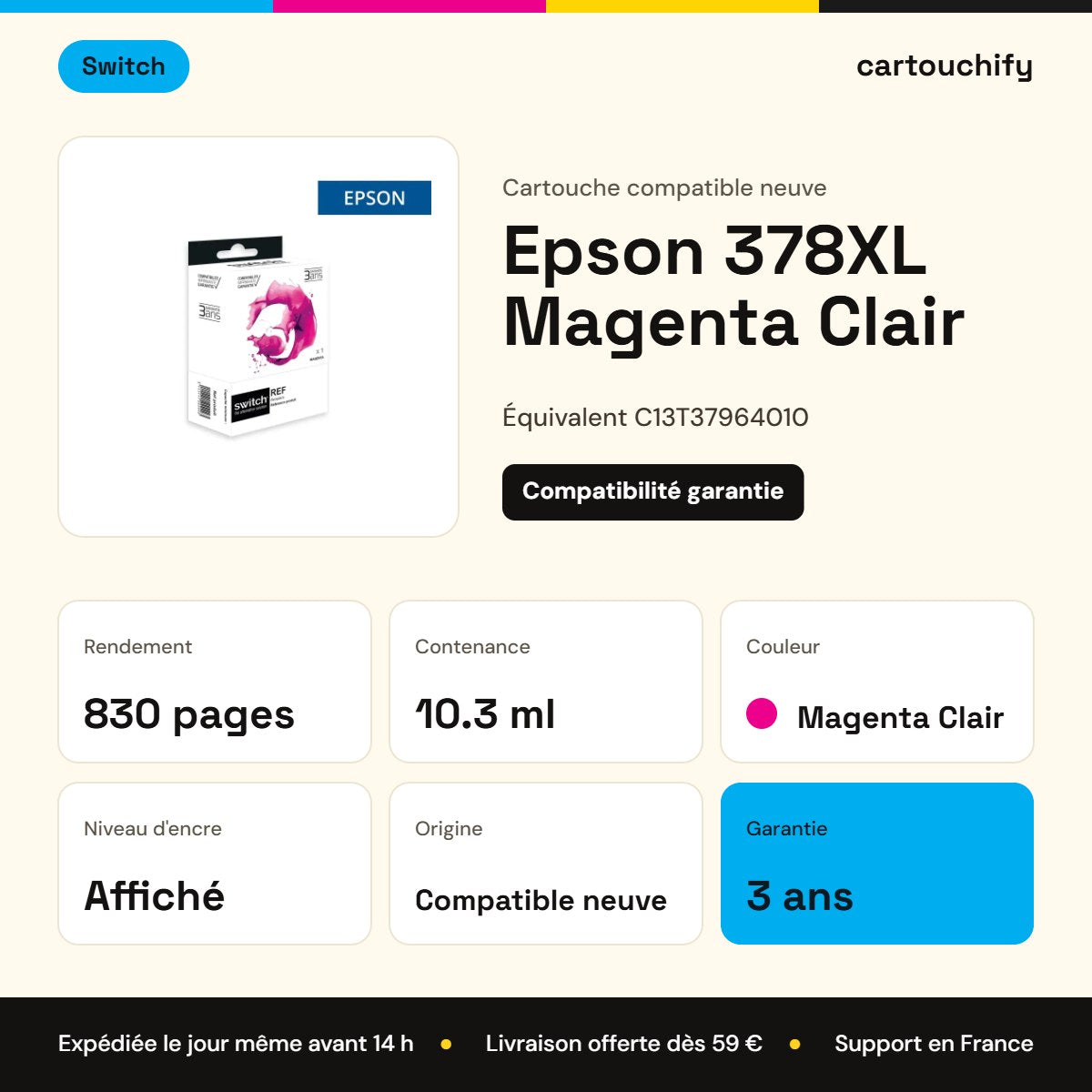 Epson 378XL Cartouche Light Magenta compatible équivalent à C13T37964010 · Switch : caractéristiques
