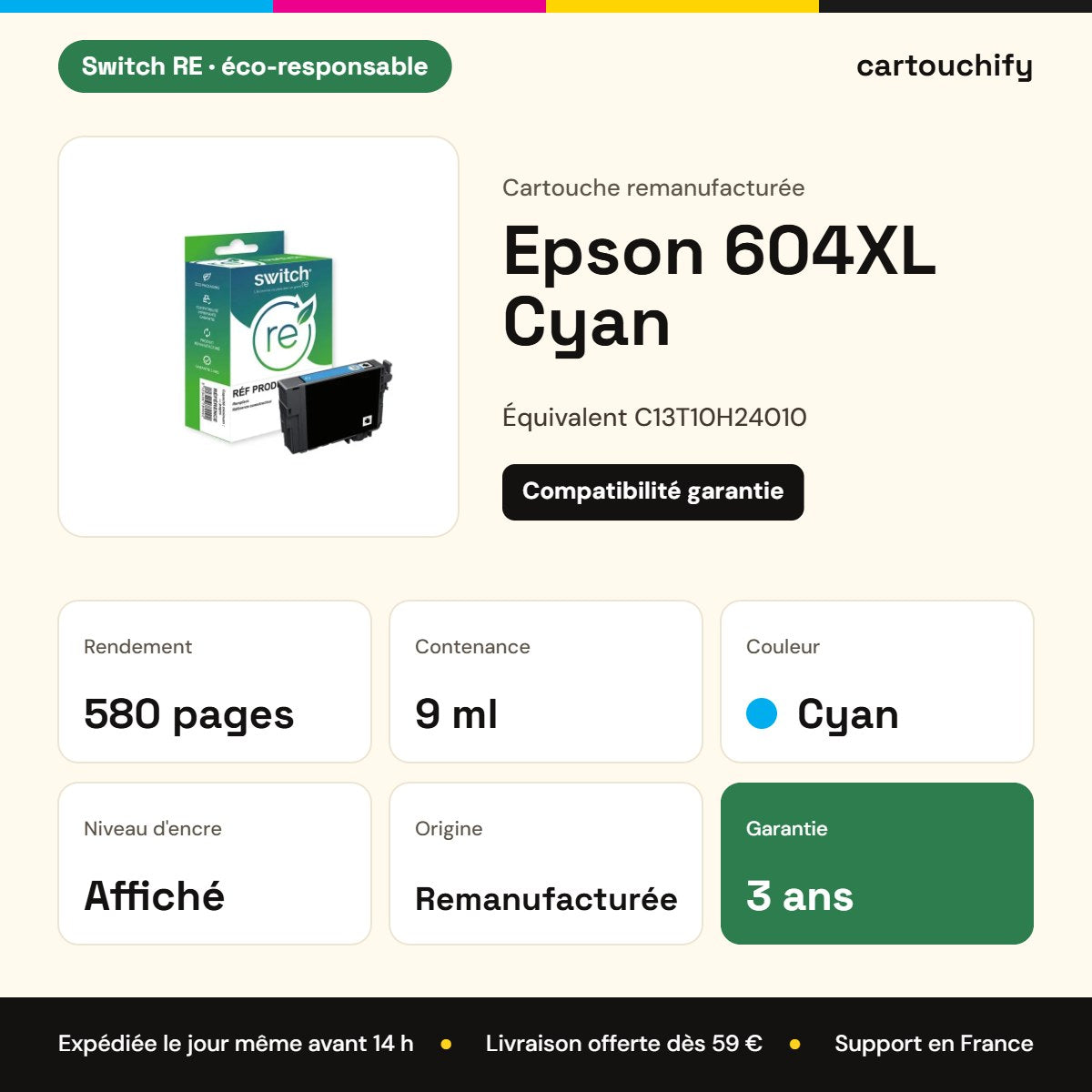 Epson 604XL Cartouche Cyan compatible équivalent à C13T10H24010 · Switch RE : caractéristiques
