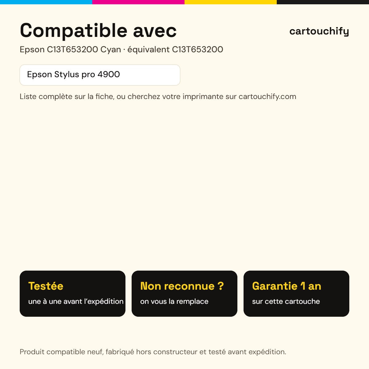 Imprimantes compatibles avec Epson C13T653200 Cartouche Cyan compatible
