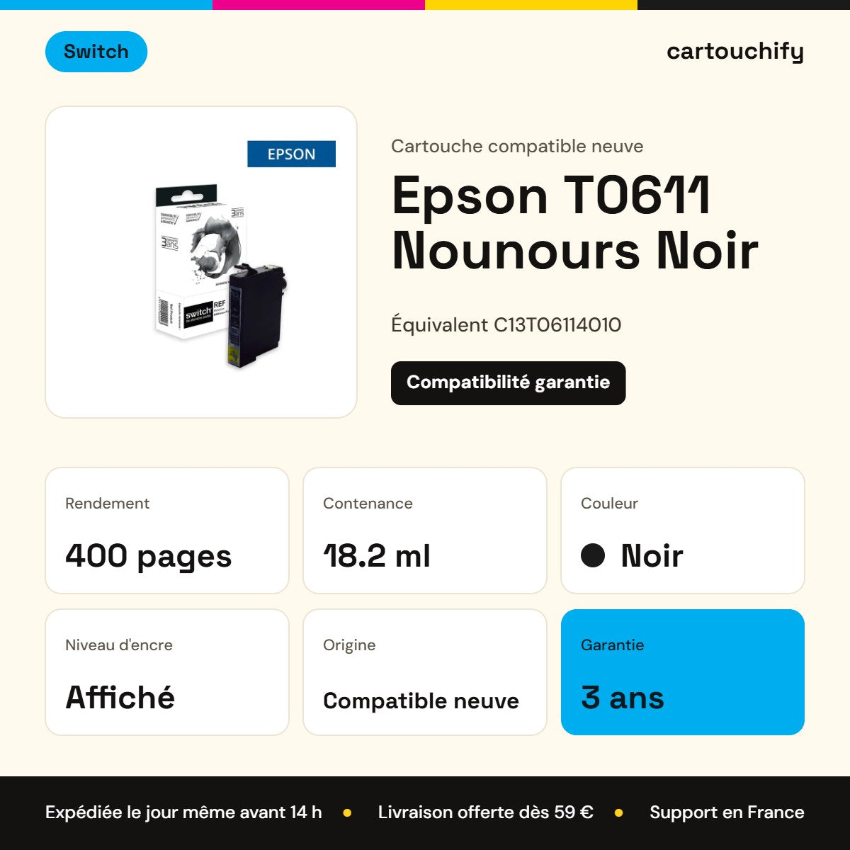 Epson T0611 Nounours Cartouche Noir compatible équivalent à C13T06114010 · Switch : caractéristiques